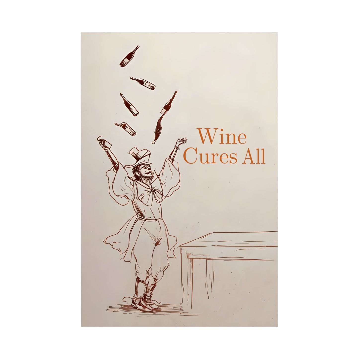 Clowns Love Wine-Wine Cures All